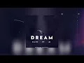 dream (dani ft A.j) 8 July 2023