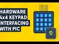 4 X 4 Keypad Interfacing with PIC