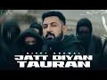 Download Lagu Jatt Diyan Tauran (HD Video) | Gippy Grewal | New Punjabi Songs 2025 | Latest Punjabi Songs 2025
