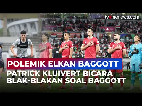 Terjawab! Patrick Kluivert Ungkap Alasan Elkan Baggott Tolak Gabung TC Timnas