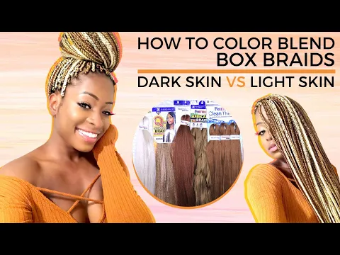 Download MP3 BEYONCE INSPIRED BOX BRAIDS: HOW TO BLEND BLONDES FOR DARK \u0026 LIGHT SKIN WOMEN