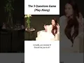 The 3 Questions Game Play Along