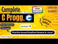 Find Second Smallest Element in the Array Lecture 19 C Programming Full course for Beginners