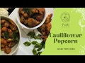 Download Lagu Cauliflower Popcorn | Cauliflower Bites | Gobi Popcorn | Party Snack | Kids Recipe