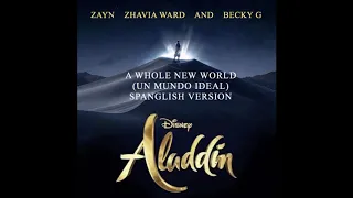 ZAYN  - A Whole New World (Spanglish Version) (Official Audio) Feat. Zhavia Ward \u0026 Becky G