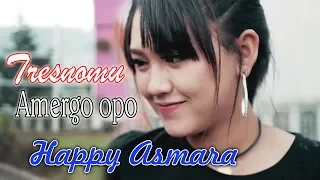 Download Happy Asmara - Tresnomu Amergo Opo | Dangdut [OFFICIAL] MP3