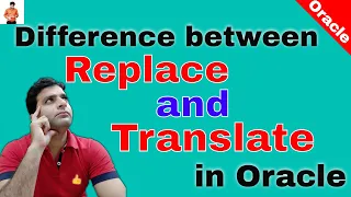 Difference Between Replace and Translate in Oracle