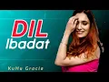 Lagu Dil Ibadat | KuHu Gracia | KK | EMRAAN HASHMI | PRITAM | LATEST SONG 2022 | R3ZR | Unplugged