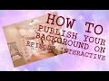 HOW TO PUBLISH YOUR OWN BACKGROUND ON EPISODE INTERACTIVE