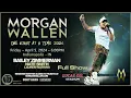 Morgan Wallen - Full Show