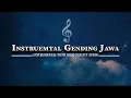 Download Lagu INSTRUMENTAL MUSIK GENDING JAWA
