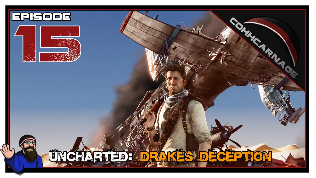 CohhCarnage Plays Uncharted 3: Drake's Deception - Episode 15