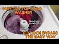 HOW TO BYPASS THE LID LOCK ON A MAYTAG TOP LOAD WASHING MACHINE TUTORIAL
