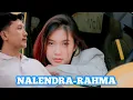 Download Lagu NR || NALENDRA-RAHMA | SAMA-SAMA JATUH CINTA PADA PANDANGAN PERTAMA