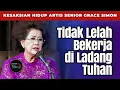 Download Lagu Kesaksian Hidup Artis Senior Grace Simon: Tidak Lelah Bekerja di Ladang Tuhan
