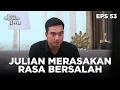 Julian Merasa Bersalah Karna Tidak Bisa Membantu Lala  - CINTA SEPENUH JIWA | EPS 53 Part 1