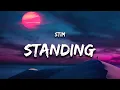 Lagu STIM \u0026 RJ Pasin - standing (Lyrics) \
