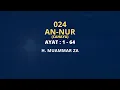 Download Lagu Murottal Merdu Muammar ZA 024 : Surat An-Nur