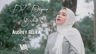 dil diyan gallan audrey bella cover indonesia 
