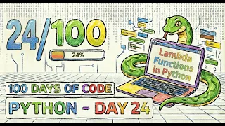 100 Days of Python - Day 24 Lambda Functions in Python Anonymous Functions