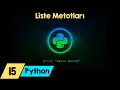 Python Dersleri 15 - Liste Metotlari