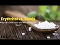 Erythritol vs Stevia What s the Difference and Which Is Better for You