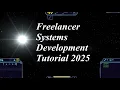 Freelancer Systems Development Tutorial Workshop 2025 The Basics Discovery Freelancer Mod