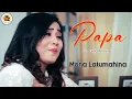 Download Lagu PAPA - Mona Latumahina || Lagu Ambon