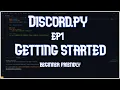 Getting Started EP1 Discord py Tutorial 2022