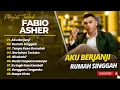 FABIO ASHER - AKU BERJANJI - RUMAH SINGGAH - TANPA RASA BERSALAH || LAGU POP INDO TRENDING 2025