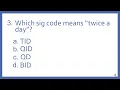 Pharmacy Abbreviations and Sig Codes PTCB Test Prep Question - Which sig code means twice a day