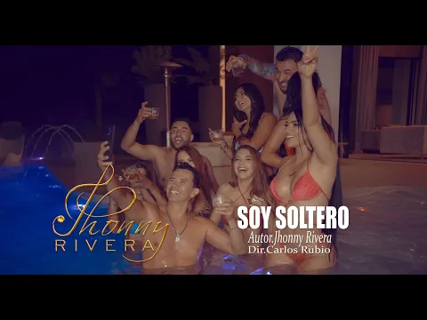 Download MP3 Jhonny Rivera  - Soy Soltero (Video Oficial)