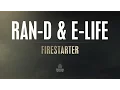 Download Lagu Ran-D \u0026 E-Life - Firestarter [OUT NOW]