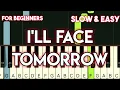 Download Lagu MARCO SISON - I'LL FACE TOMORROW | SLOW \u0026 EASY PIANO TUTORIAL