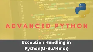 Python Advanced - P1 Exception Handling in