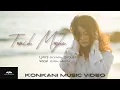 Download Lagu TUNCH MUJHE - Suraj Mesta x Silvaraj Dsouza (konkani music video2025)