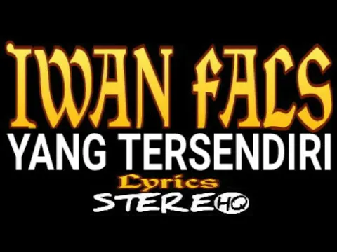 Download MP3 IWAN FALS ~ Yang Tersendiri ~ Lirik ~ HQ || ORANG INDONESIA OFFICIAL