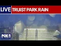 WATCH LIVE Lightning rain over Truist Park Braves-Dodgers game delayed
