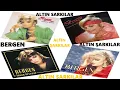 Bergen ALTIN ŞARKILAR Full Dinle► Bergen Şarkıları Dinle