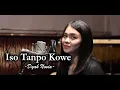 Download Lagu ISO TANPO KOE - DYAH NOVIA (Live Cover)