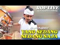 ROP LIVE ( KP.PANGIPASAN,SOREANG ) - YANG SEDANG SEDANG SAJA KOPLO BAJIDOR VERSION