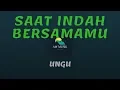 Download Lagu UNGU - SAAT INDAH BERSAMAMU (KARAOKE+LYRICS) BY AW MUSIK