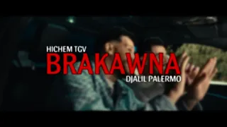 Hichem TGV Feat Djalil Palermo Brakawna Official Music Video 2025  Hichem TGV Feat Djalil Palermo Brakawna Official Music Video 2025