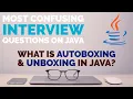 What is Autoboxing Unboxing in Java Most Asked Java Interview Questions