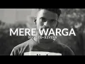 Mere Warga - Kaka ( Slowed + Reverb ) | @differentslow