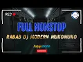 FULL NONSTOP - RABAB DJ MUKOMUKO