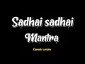 Lagu Sadhai Sadhai - Mantra. (Karaoke version)