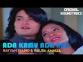 Download Lagu Halisa Amalia \u0026 Rayyan Syahid - Ada Kamu Ada Aku ( Original Soundtrack )