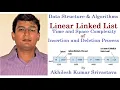Linear Linked List Time and Space Complexity of Insertion and Deletion