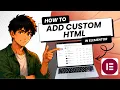 How to Add Custom HTML in Elementor Easy Guide